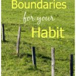 How to Set Boundaries for your Habit