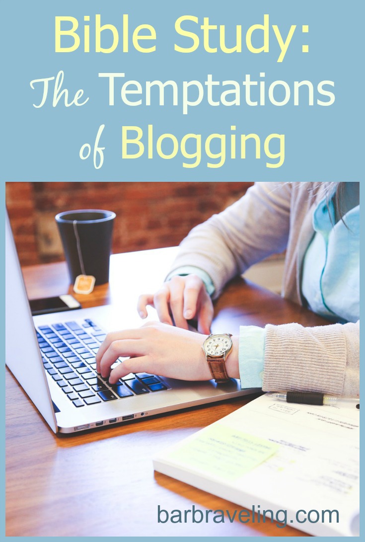 Are you a Christian Blogger? This Bible study will help with the temptations we face as Christian bloggers.