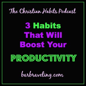 3 Habits That Will Boost Your Productivity