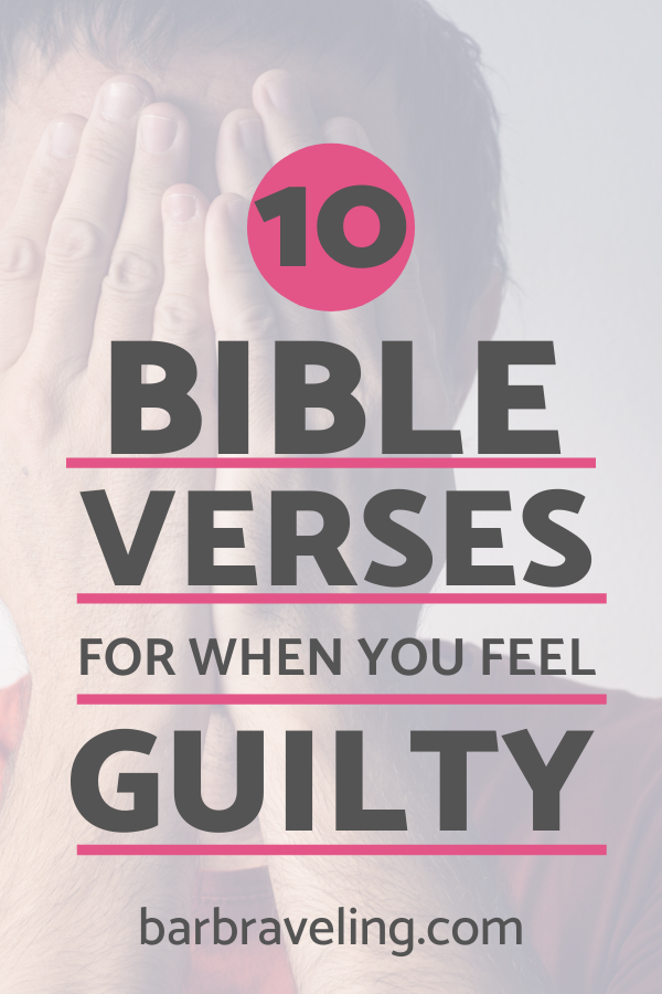 10 Bible Verses for When You're Feeling Guilty