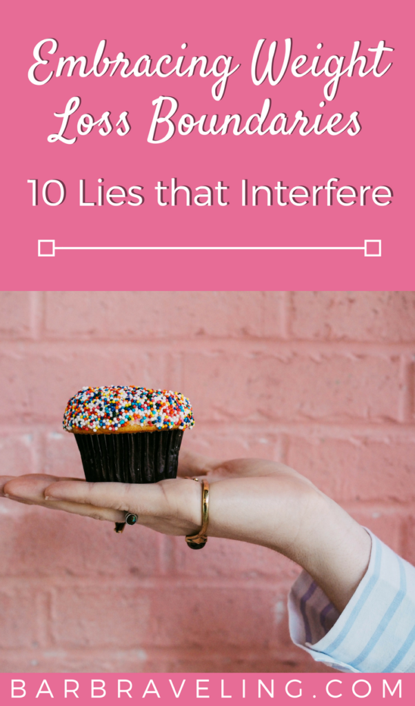 Embracing Weight Loss Boundaries - 10 Lies That Interfere