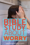 Bible Study on Worry
