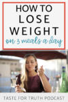 lose weight on 3 meals a day