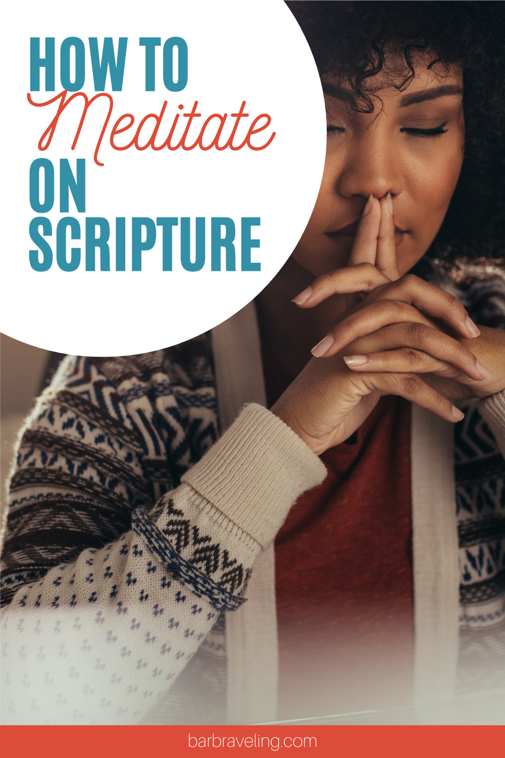 how to meditate on Scripture