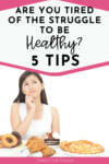 woman considering healthy and unhealthy foods | be healthy