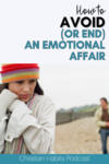 how to avoid or end an emotional affair title image