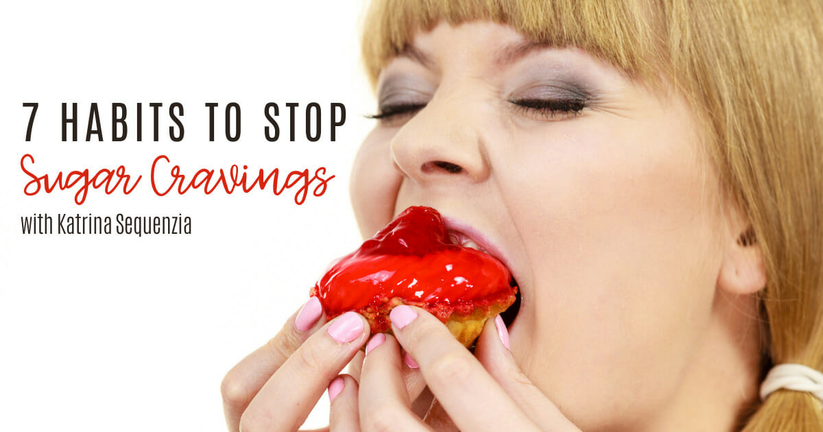 7 habits to stop sugar cravings | facebook image