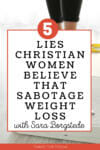 5 lies that sabotage weight loss