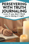persevering with truth journaling