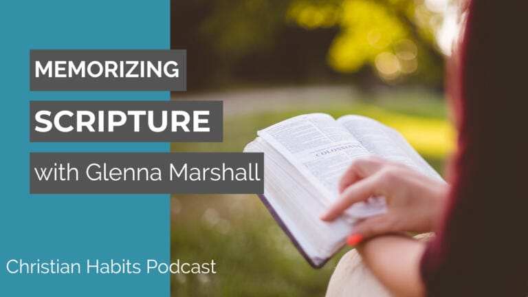memorizing Scripture with Glenna Marshall